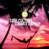 Soulculture - Summer Vibes - EP